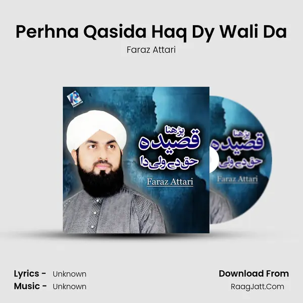 Perhna Qasida Haq Dy Wali Da - Single - Faraz Attari