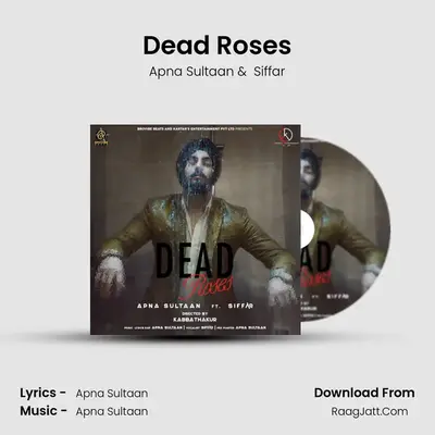 Dead Roses MP3 Song by Apna Sultaan Cover