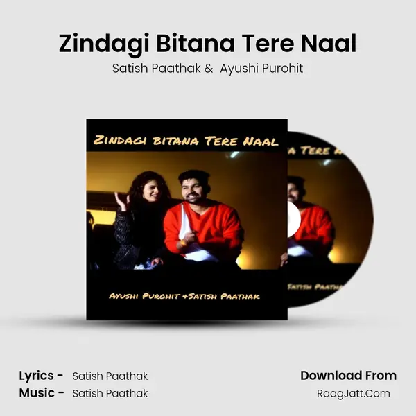 Zindagi Bitana Tere Naal MP3 Song by Satish Paathak Cover