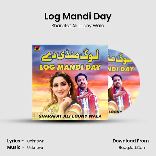 Log Mandi Day mp3 song