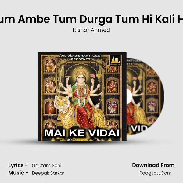 Tum Ambe Tum Durga Tum Hi Kali Ho MP3 Song by Nishar Ahmed Cover
