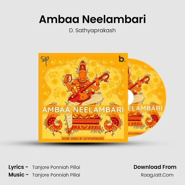 Ambaa Neelambari - D. Sathyaprakash