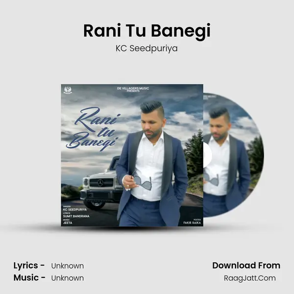 Rani Tu Banegi MP3 Song by KC Seedpuriya Cover