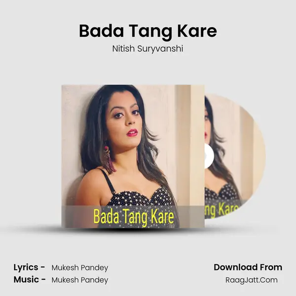 Bada Tang Kare MP3 Song by Nitish Suryvanshi Cover