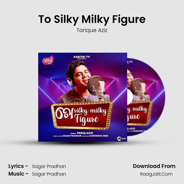 To Silky Milky Figure - Tarique Aziz
