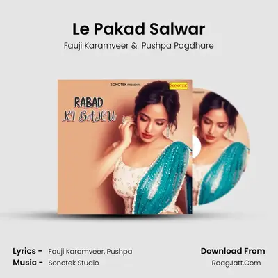 Le Pakad Salwar MP3 Song by Fauji Karamveer Cover