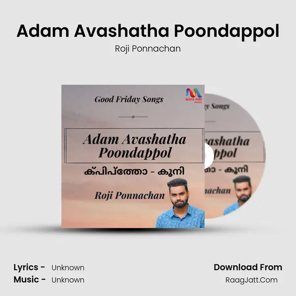 Adam Avashatha Poondappol - Single - Roji Ponnachan