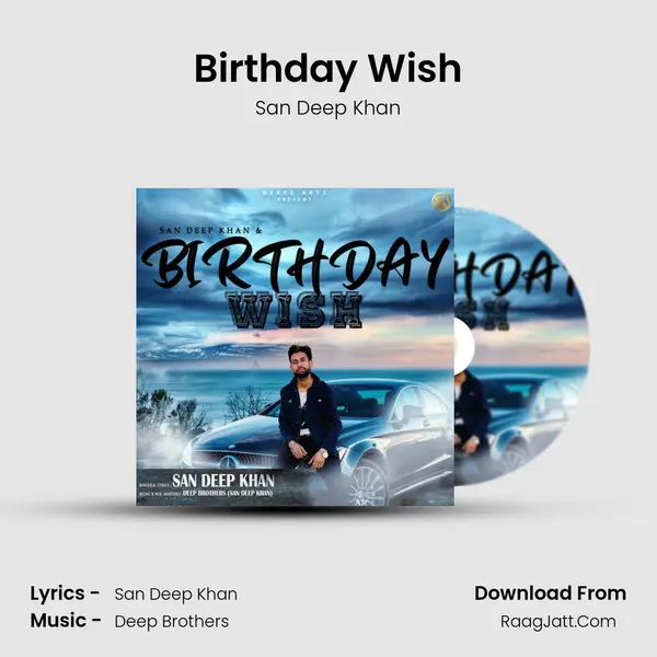 Birthday Wish MP3 Song by San Deep Khan Cover