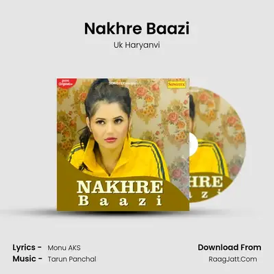 Nakhre Baazi - Uk Haryanvi