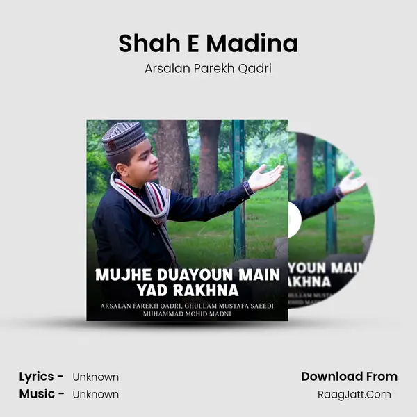 Shah E Madina MP3 Song by Arsalan Parekh Qadri Cover