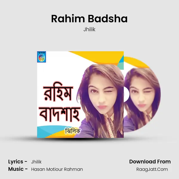 Rahim Badsha MP3 Song by Jhilik Cover