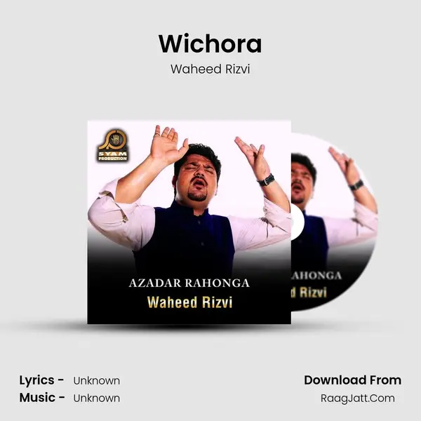 Wichora MP3 Song by Waheed Rizvi Cover