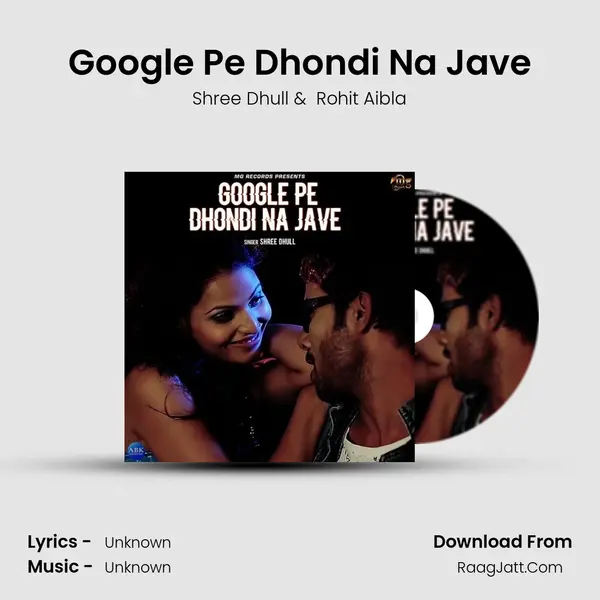 Google Pe Dhondi Na Jave MP3 Song by Shree Dhull Cover