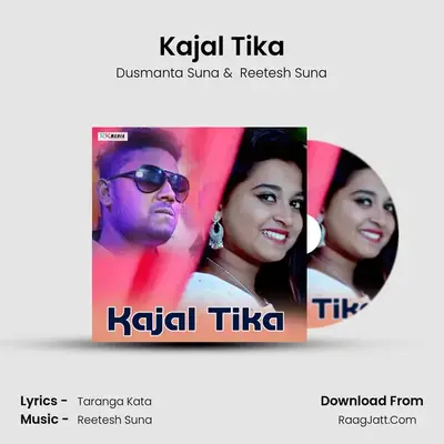 Kajal Tika MP3 Song by Dusmanta Suna Cover