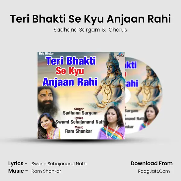 Teri Bhakti Se Kyu Anjaan Rahi - Sadhana Sargam
