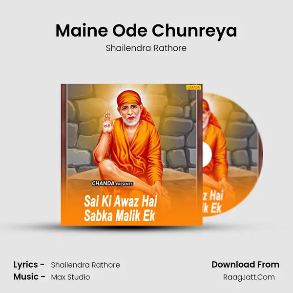 Maine Ode Chunreya mp3 song