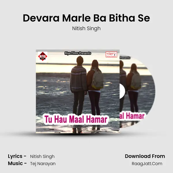 Devara Marle Ba Bitha Se MP3 Song by Nitish Singh Cover