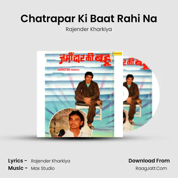 Chatrapar Ki Baat Rahi Na MP3 Song by Rajender Kharkiya Cover