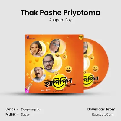Thak Pashe Priyotoma MP3 Song by Anupam Roy Cover