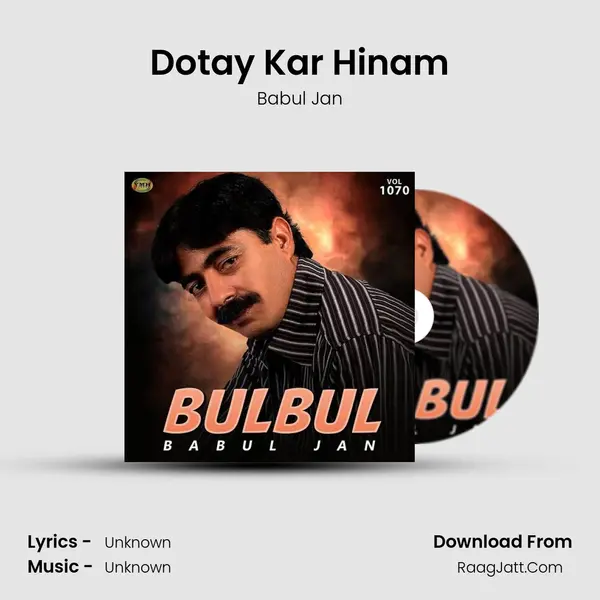 Dotay Kar Hinam MP3 Song by Babul Jan Cover