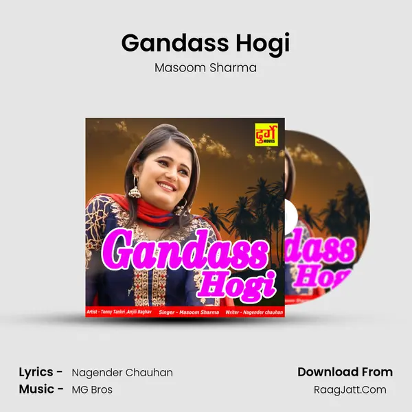 Gandass Hogi - Masoom Sharma