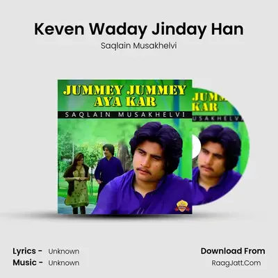 Keven Waday Jinday Han MP3 Song by Saqlain Musakhelvi Cover