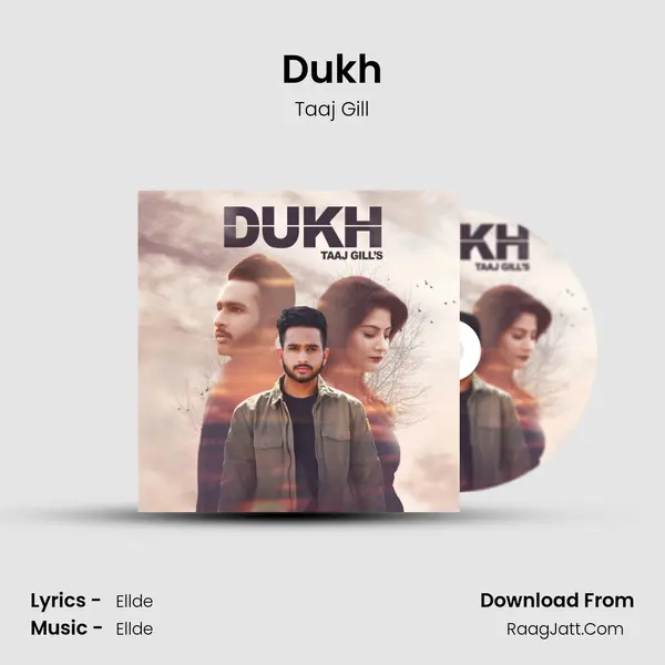 Dukh MP3 Song by Taaj Gill Cover