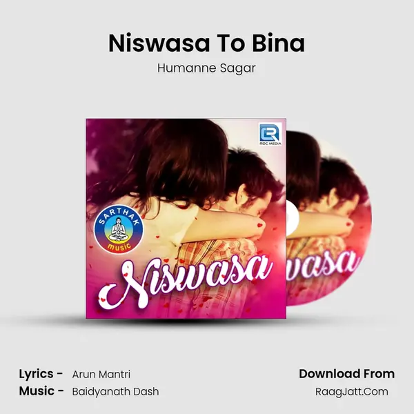 Niswasa To Bina MP3 Song by Humanne Sagar Cover