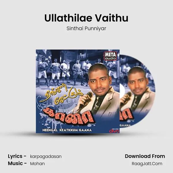 Ullathilae Vaithu MP3 Song by Sinthai Punniyar Cover