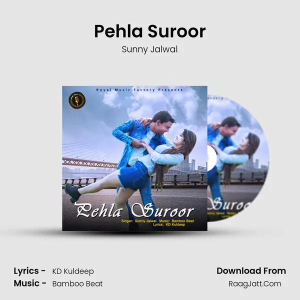 Pehla Suroor - Sunny Jalwal