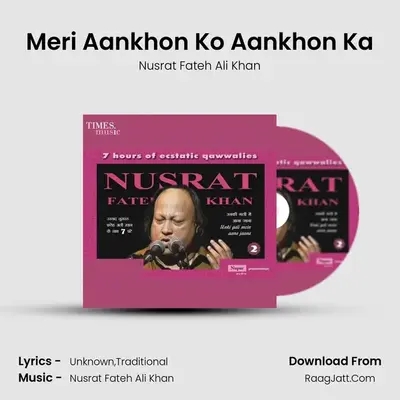 Meri Aankhon Ko Aankhon Ka MP3 Song by Nusrat Fateh Ali Khan Cover