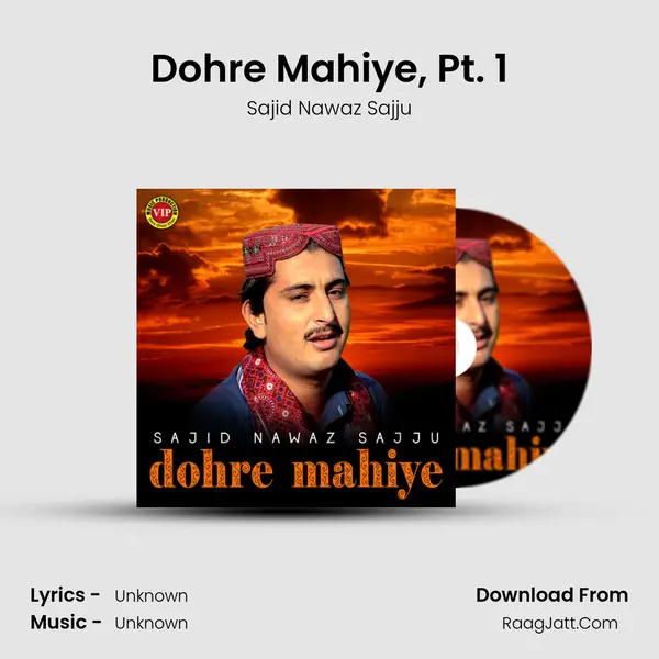 Dohre Mahiye, Pt. 1 MP3 Song by Sajid Nawaz Sajju Cover