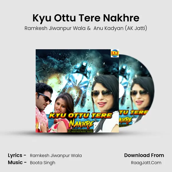 Kyu Ottu Tere Nakhre - Ramkesh Jiwanpur Wala
