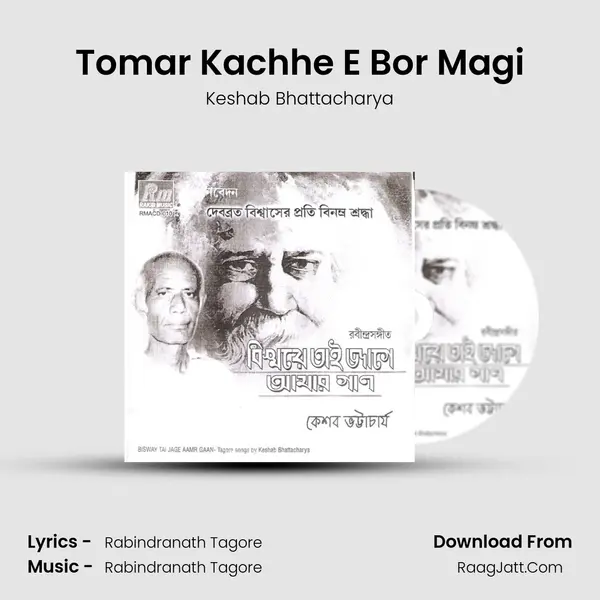 Tomar Kachhe E Bor Magi MP3 Song by Keshab Bhattacharya Cover