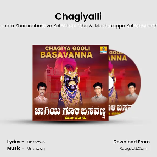 Chagiyalli MP3 Song by Kumara Sharanabasava Kothalachintha Cover