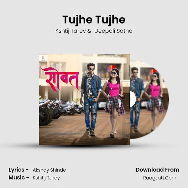 Tujhe Tujhe MP3 Song by Kshtij Tarey Cover