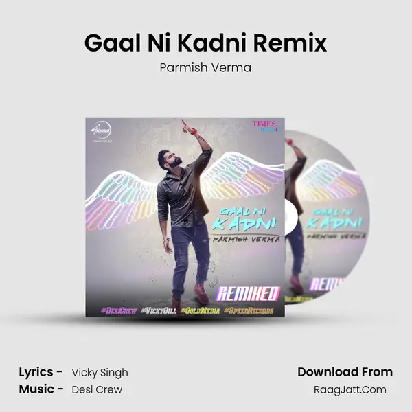 Gaal Ni Kadni Remix MP3 Song by Parmish Verma Cover