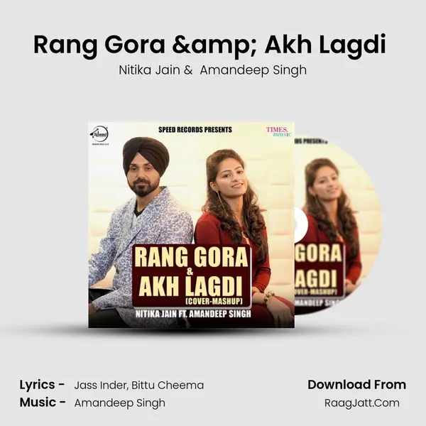 Rang Gora & Akh Lagdi (Cover Mashup) MP3 Song by Nitika Jain Cover