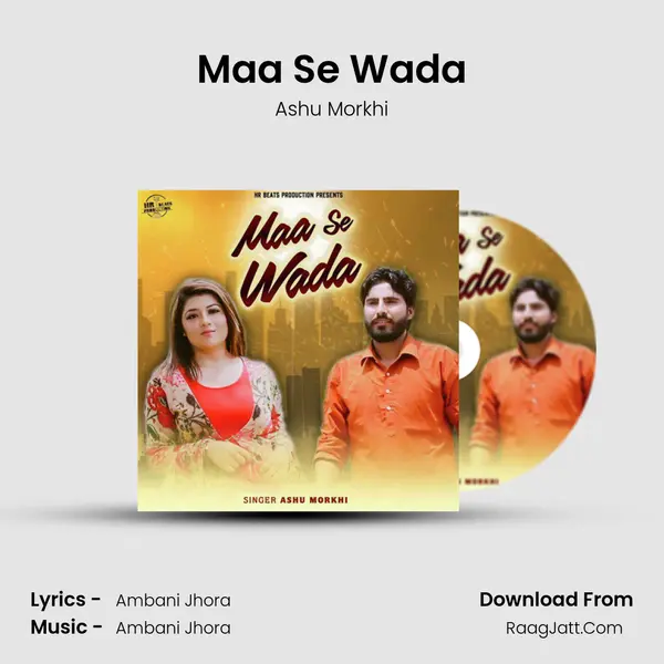 Maa Se Wada - Ashu Morkhi
