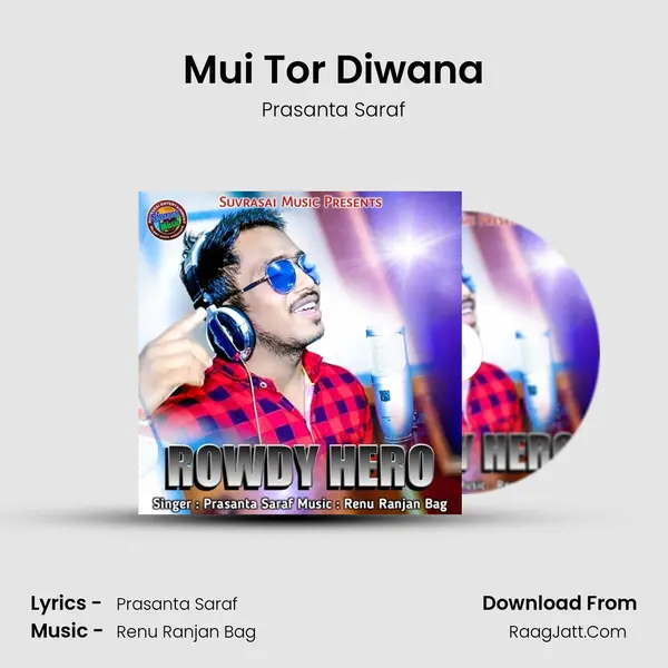 Mui Tor Diwana MP3 Song by Prasanta Saraf Cover