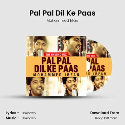 Pal Pal Dil Ke Paas - Single - Mohammed Irfan