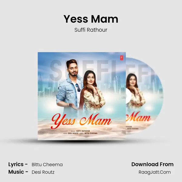Yess Mam MP3 Song by Suffi Rathour Cover