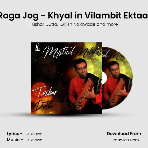 Raga Jog - Khyal in Vilambit Ektaal mp3 song