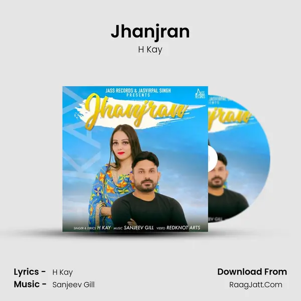 Jhanjran - H Kay