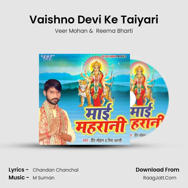 Vaishno Devi Ke Taiyari MP3 Song by Veer Mohan Cover