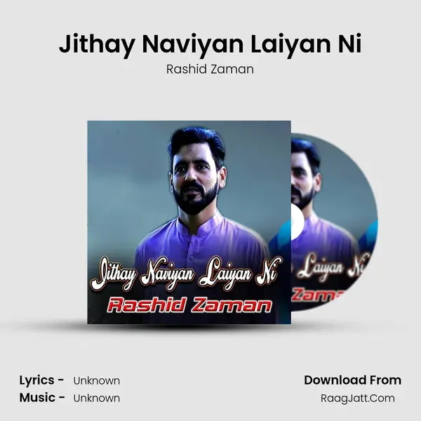 Jithay Naviyan Laiyan Ni - Single - Rashid Zaman