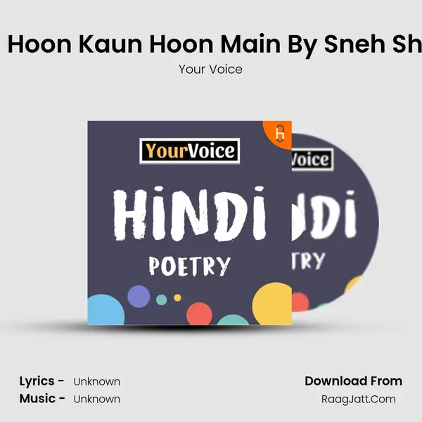 Sochti Hoon Kaun Hoon Main By Sneh Shubhra mp3 song