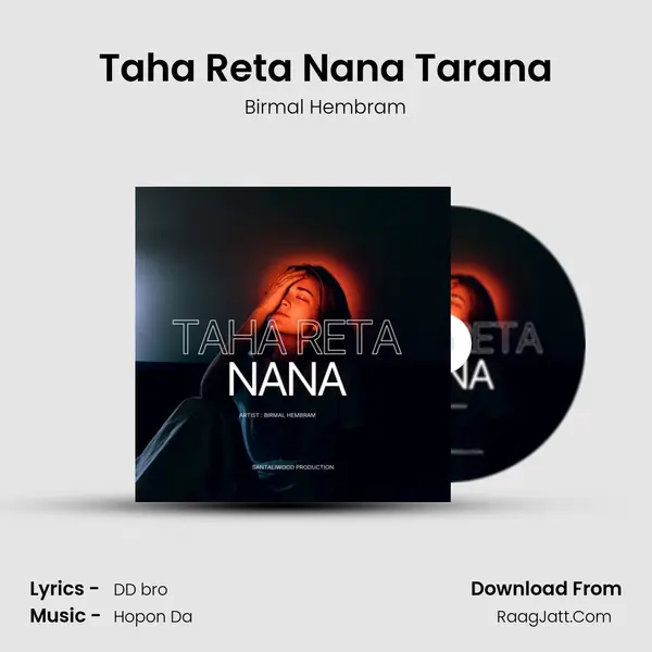 Taha Reta Nana Tarana MP3 Song by Birmal Hembram Cover
