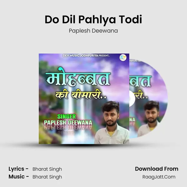 Do Dil Pahlya Todi MP3 Song by Paplesh Deewana Cover