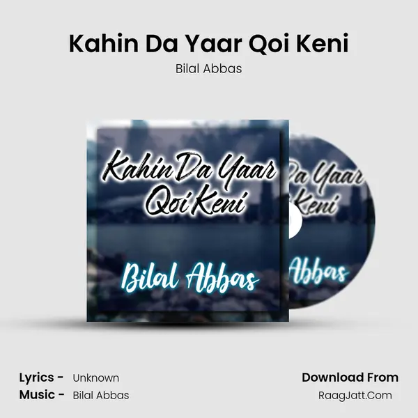 Kahin Da Yaar Qoi Keni mp3 song